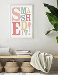 Load image into Gallery viewer, Smashed it
